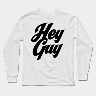 Drew Gooden Merch Hey Guy Long Sleeve T-Shirt